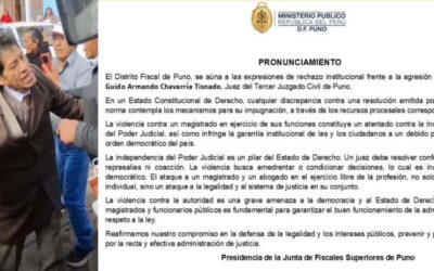 FISCALÍA DE PUNO REPUDIA AGRESIÓN CONTRA JUEZ GUIDO CHEVARRÍA