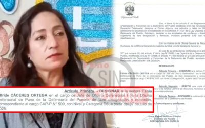 EX DIRECTORA DE LA GUE «SAN CARLOS» TANIA CÁCERES ORTEGA FUE DESIGNADA COMO JEFA DE LA OFICINA DEFENSORIAL DE PUNO