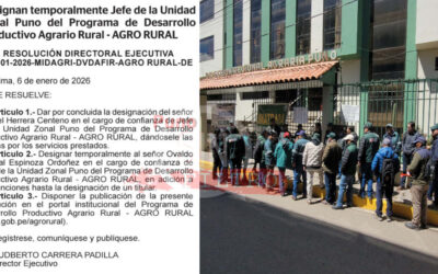 DIRECTORIO NACIONAL DE AGRORURAL DESIGNA JEFE ZONAL TEMPORAL EN PUNO TRAS PROTESTAS DE TRABAJADORES